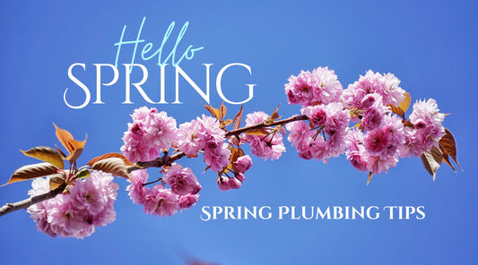 Spring Plumbing Tips